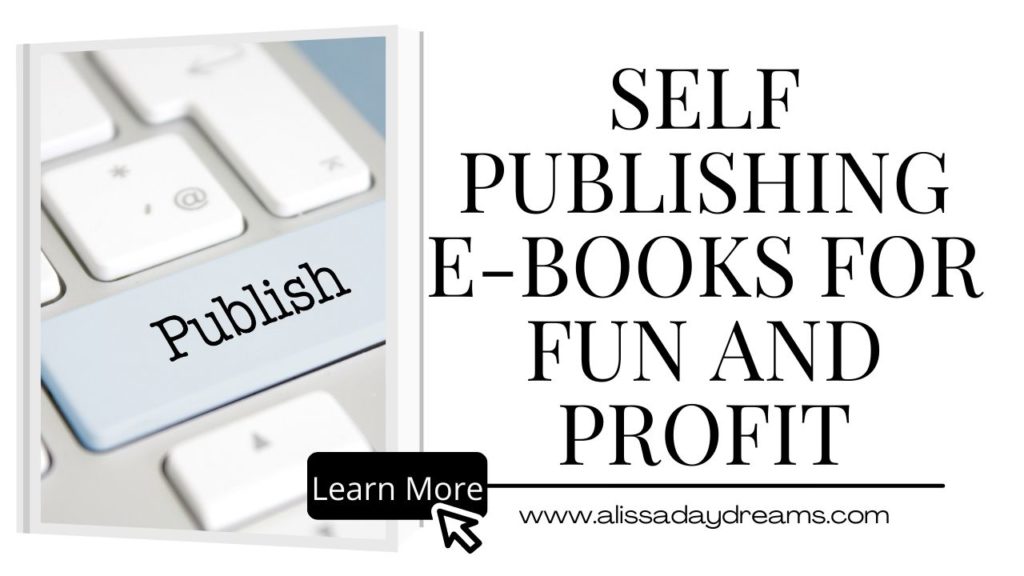 Self Publishing E Books For Fun and Profit